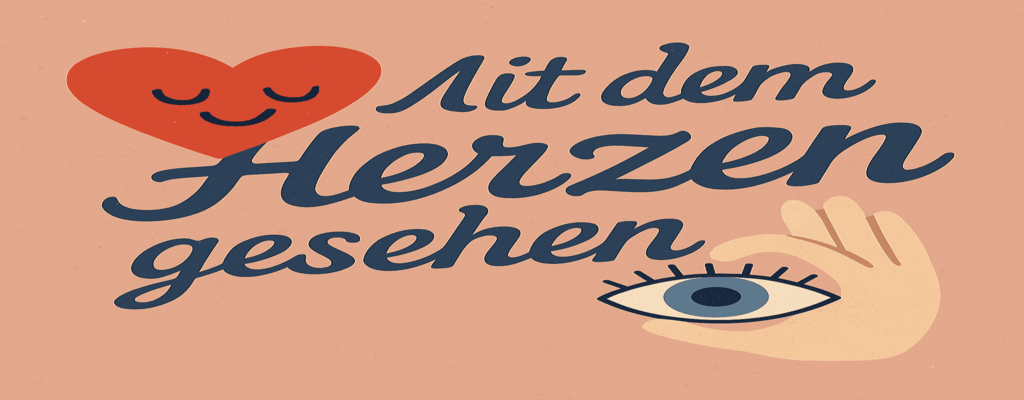 mit-dem-herzen-gesehen